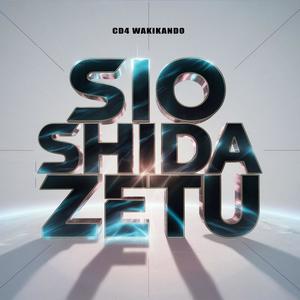 Sio shida zetu (Explicit)