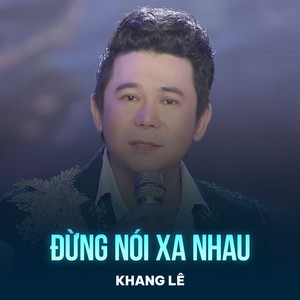 Đừng Nói Xa Nhau