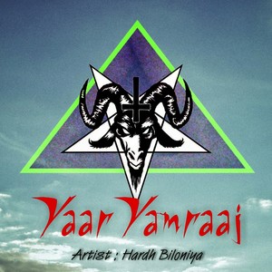 Yaar Yamraaj (Explicit)