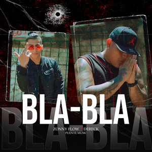 BLA - BLA (Explicit)