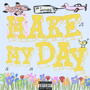 Make My Day (Explicit)