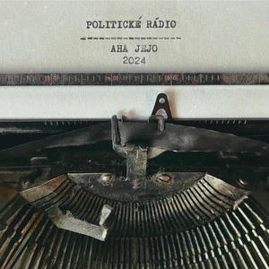 Politické Rádio - Aha Jejo (feat. Michaela Trombiková) [Explicit]