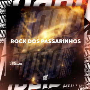 Rock dos Passarinhos (Explicit)