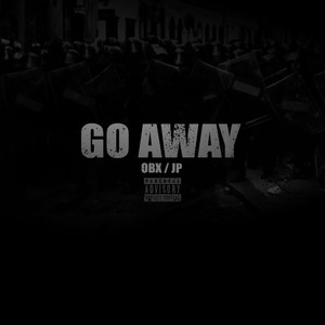 Go Away (Explicit)