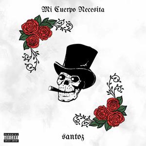 Mi Cuerpo Necesita (Explicit)