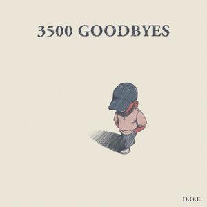 3500 Goodbyes (Explicit)