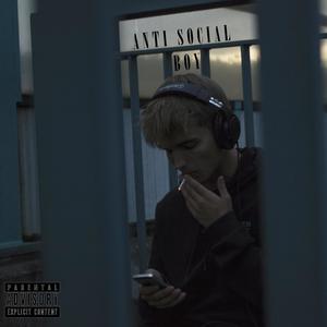 ANTI SOCIAL BOY (Explicit)