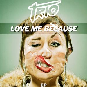 Love Me Because (EP)