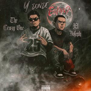 Y Donde Estan? (feat. El Joseph(La 4.5)) (Explicit)