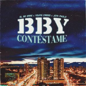 Bby Contestame (feat. Trap Nash, Jota Paolo & Young Criss) (Explicit)