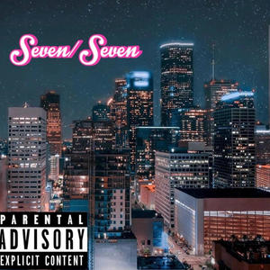 Seven/Seven (Explicit)