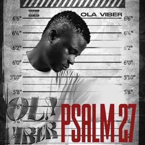 PSALM 27 (Explicit)