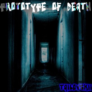 Prototype of Death