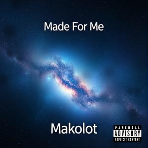 Made For Me (Explicit)