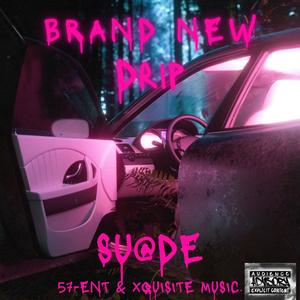 Brand New Drip (Explicit)