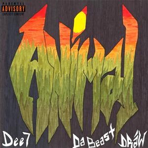 Animal (feat. DRáW & Da Beast) [Explicit]