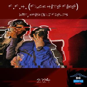 F.F.H. (feat. Krayzon M1 & J Fields)