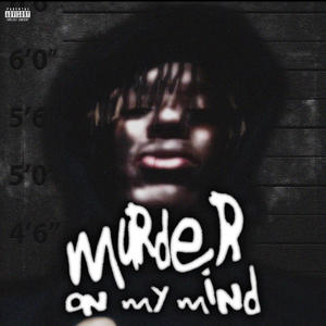 MURDER ON MY MIND (Explicit)