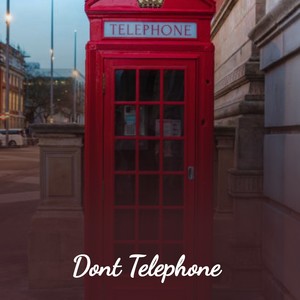 Dont Telephone