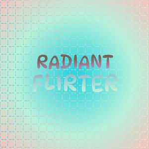 Radiant Flirter