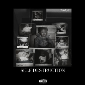 Self Destruction (Explicit)