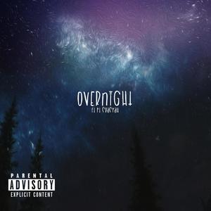 Over Night (feat. KYR3N) (Explicit)