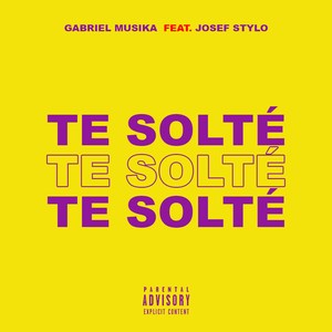 Te Solté (Explicit)