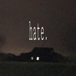 hate. (feat. Church)