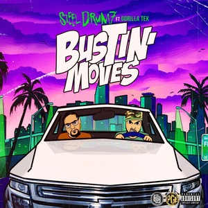 Bustin' Moves(feat. Gorilla Tek) (Explicit)