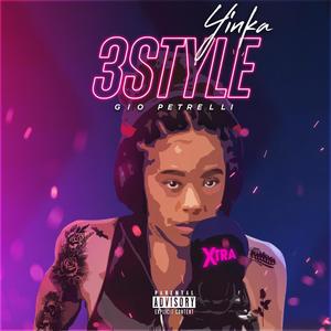 Yinka 3STYLE (Explicit)