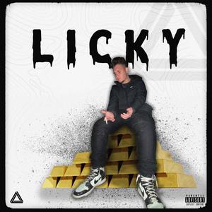 LICKY(feat. Boxganelul, Rofelex, Bdl Gabi, Golden Lemonade & Endroo) (Explicit)