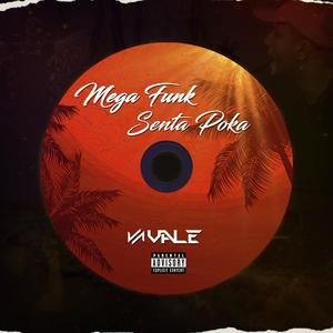 MEGA FUNK SENTA POKA (Explicit)