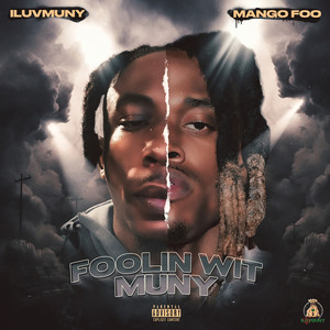 Foolin Wit Muny (Explicit)