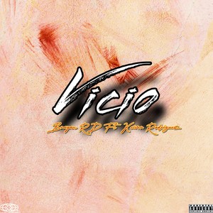 Vicio (Explicit)