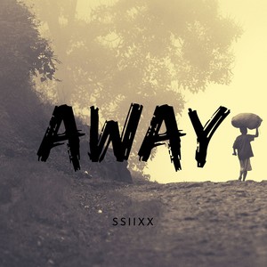 ssiixx - Away