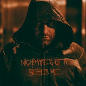 Nightmares of a better me (Explicit)