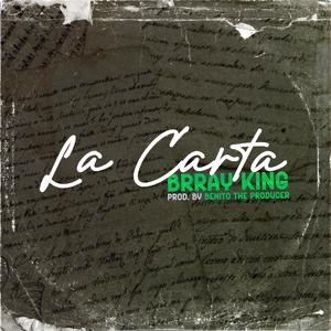 La Carta (feat. Brray King)