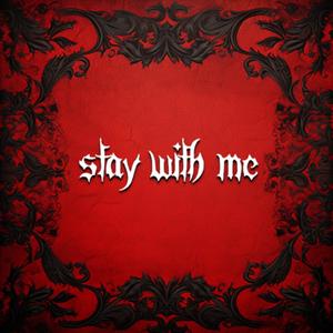 Stay W Me