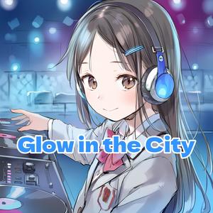 Glow in the City