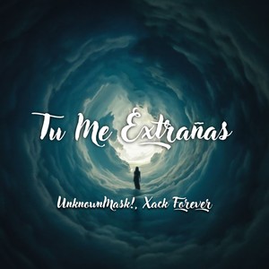 Tu Me Extrañas