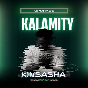 Kalamity Pt.1 (Upgrade)