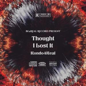 Thought I Lost It (Explicit)