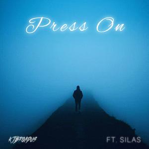 Press On (feat. Silas Olave)