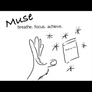 Muse: Breathe. Focus. Achieve