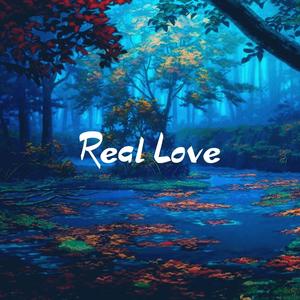 Real Love (Explicit)