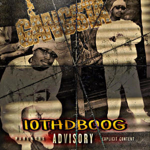GANGSTA (feat. 10thdboog) (Explicit)