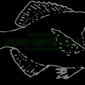 FishScale (FreeStyle) [Explicit]