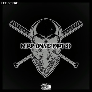 M.P.R (Panic Part 3) [Explicit]