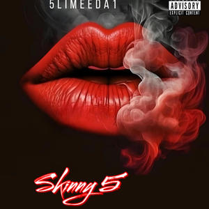 Skinny 5 (Explicit)