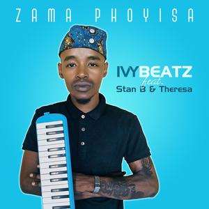 ZamaPhoyisa (feat. Stan B & Theresa)